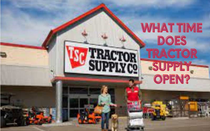 what time does tractor supply open