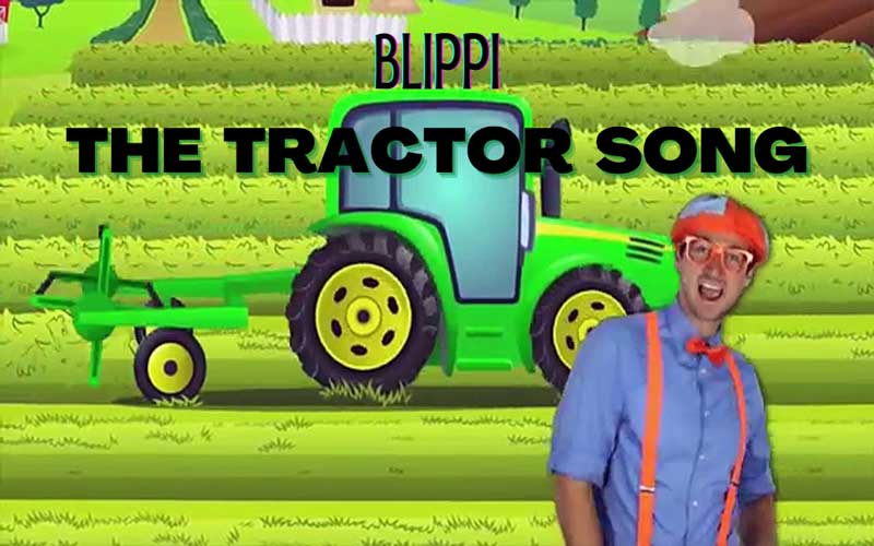 blippi the tractor song